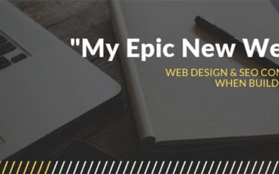 Web Design & SEO Considerations When Building a Website